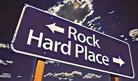 Rock or Hard place